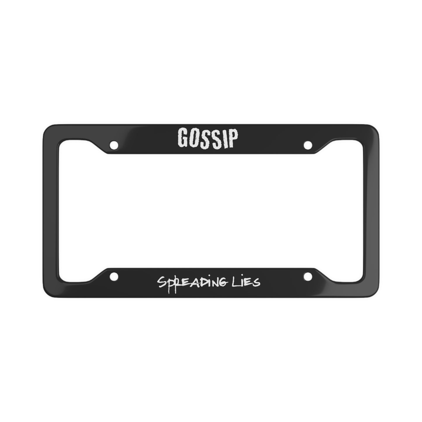 Gossip License Plate Frame (Black)